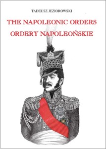 The Napoleonic Orders. Orders of Polish Generals in the Napoleonic Era