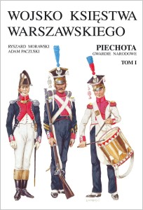 The Army of the Duchy of Warsaw. Infantry, National Guard, Veterans
